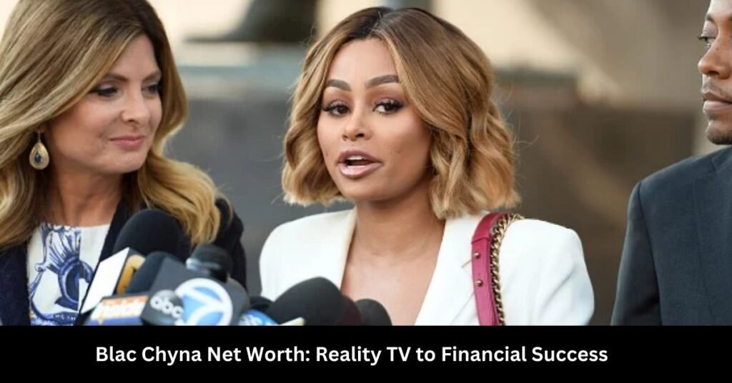 Blac Chyna Net Worth