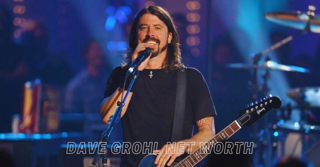 Dave Grohl Net Worth