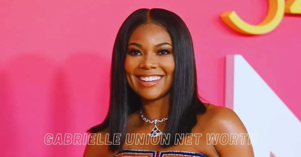 Gabrielle Union Net Worth