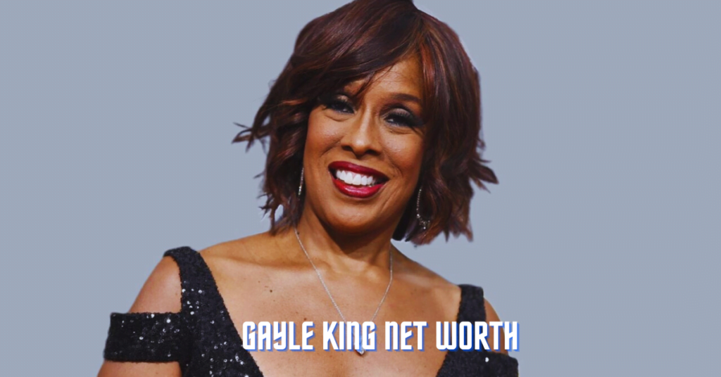 Gayle King Net Worth