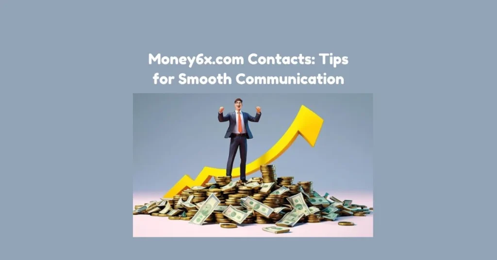 Money6x.com Contacts